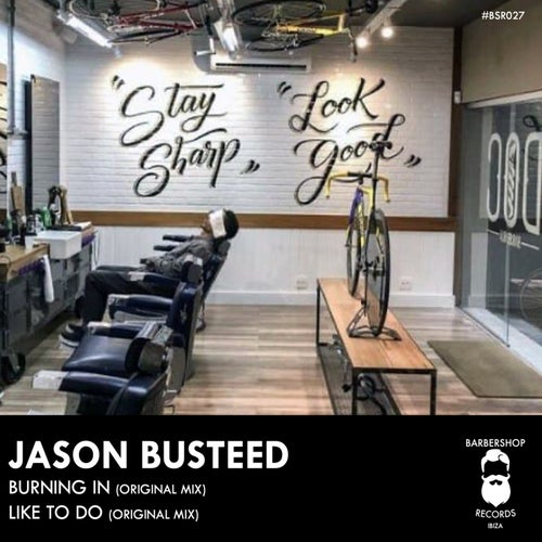 Jason Busteed - Burning In [BSR027]